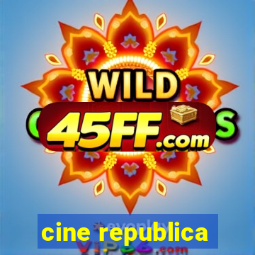 cine republica